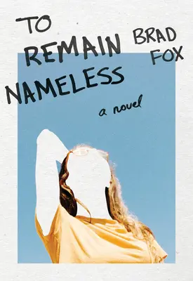 Să rămâi fără nume - To Remain Nameless