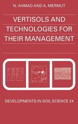 Vertisoluri și tehnologii pentru gestionarea lor: Volumul 24 - Vertisols and Technologies for Their Management: Volume 24
