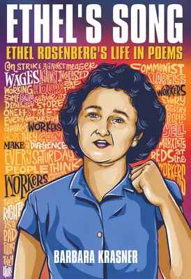 Cântecul lui Ethel: Viața lui Ethel Rosenberg în poezii - Ethel's Song: Ethel Rosenberg's Life in Poems