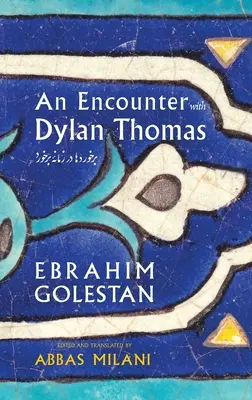 Întâlnire cu Dylan Thomas - Encounter with Dylan Thomas