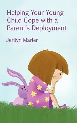 Cum să vă ajutați copilul să facă față plecării unui părinte - Helping Your Young Child Cope with a Parent's Deployment