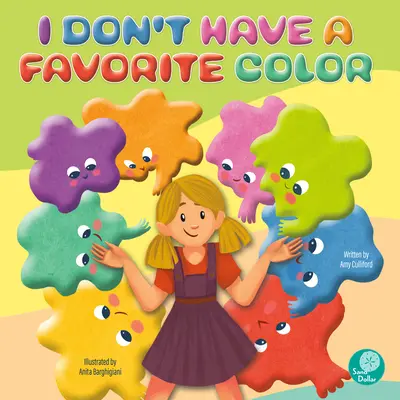 Nu am o culoare preferată - I Don't Have a Favorite Color