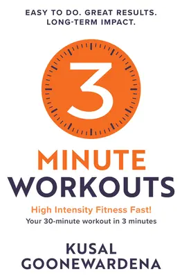 Antrenamente de 3 minute: High Intensity Fitness Fast!, Antrenamentul tău de 30 de minute în 3 minute - 3 Minute Workouts: High Intensity Fitness Fast!, Your 30-Minute Workout in 3 Minutes