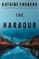 Harbour - noul thriller polițist captivant și întortocheat al bestsellerului internațional pentru 2022 - Harbour - the gripping and twisty new crime thriller from the international bestseller for 2022