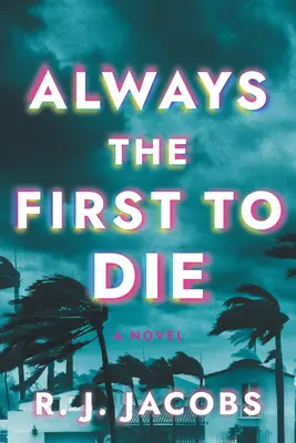 Întotdeauna primul care moare - Always the First to Die