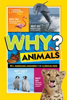 De ce? Animale: 99+ răspunsuri grozave pentru copiii curioși - Why? Animals: 99+ Awesome Answers for Curious Kids