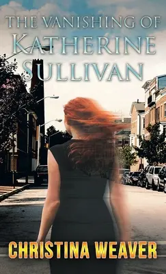 Dispariția lui Katherine Sullivan - The Vanishing of Katherine Sullivan