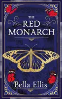 Red Monarch - Surorile Bronte înfruntă lumea interlopă a Londrei în această continuare captivantă și captivantă - Red Monarch - The Bronte sisters take on the underworld of London in this exciting and gripping sequel