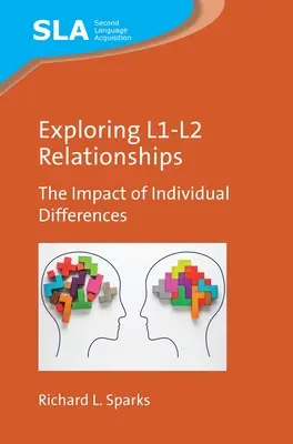 Explorarea relațiilor L1-L2: Impactul diferențelor individuale - Exploring L1-L2 Relationships: The Impact of Individual Differences