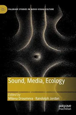 Sunet, media, ecologie - Sound, Media, Ecology