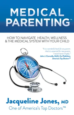 Parenting medical: Cum să navighezi cu copilul tău prin sănătate, wellness și sistemul medical - Medical Parenting: How to Navigate Health, Wellness & the Medical System with Your Child
