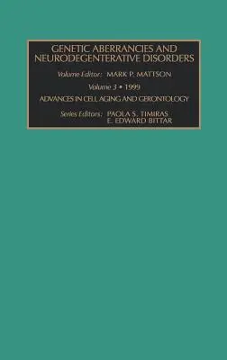 Aberații genetice și tulburări neurodegenerative: Volume 3 - Genetic Aberrancies and Neurodegenerative Disorders: Volume 3