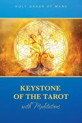 Cheia de boltă a tarotului cu meditații - Keystone of the Tarot with Meditations