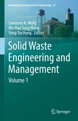 Ingineria și gestionarea deșeurilor solide: Volumul 1 - Solid Waste Engineering and Management: Volume 1