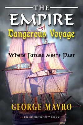 Călătoria periculoasă a Imperiului - The Empire Dangerous Voyage
