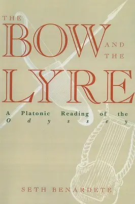 The Bow and the Lyre: O lectură platonică a Odiseei - The Bow and the Lyre: A Platonic Reading of the Odyssey