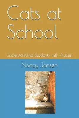 Pisici la școală: Înțelegerea elevilor cu autism - Cats at School: Understanding Students with Autism