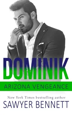 Dominik: Un roman Arizona Vengeance - Dominik: An Arizona Vengeance Novel