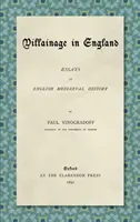 Villainage in England (1892): Eseuri în istoria medievală engleză - Villainage in England (1892): Essays in English Mediaeval History