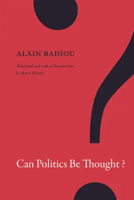 Poate politica să fie gândită? - Can Politics Be Thought?