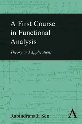 A First Course in Functional Analysis: Teorie și aplicații - A First Course in Functional Analysis: Theory and Applications