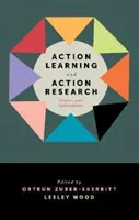 Învățarea prin acțiune și cercetarea prin acțiune: Genuri și abordări - Action Learning and Action Research: Genres and Approaches