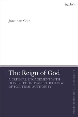 The Reign of God: Un angajament critic față de teologia autorității politice a lui Oliver O'Donovan - The Reign of God: A Critical Engagement with Oliver O'Donovan's Theology of Political Authority