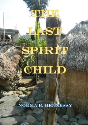 Ultimul copil spiritist - The Last Spirit Child