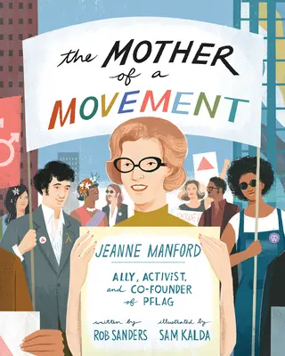 Mama unei mișcări: Jeanne Manford - Ally, activistă și co-fondatoare a Pflag - The Mother of a Movement: Jeanne Manford--Ally, Activist, and Co-Founder of Pflag