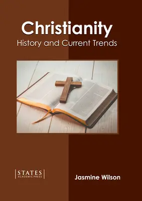 Creștinismul: Istorie și tendințe actuale - Christianity: History and Current Trends