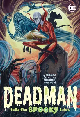 Deadman spune povești înfricoșătoare - Deadman Tells the Spooky Tales
