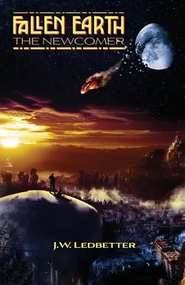 Fallen Earth: The Newcomer