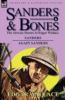 Sanders & Bones-Aventurile africane: 6-Sanders & din nou Sanders - Sanders & Bones-The African Adventures: 6-Sanders & Again Sanders