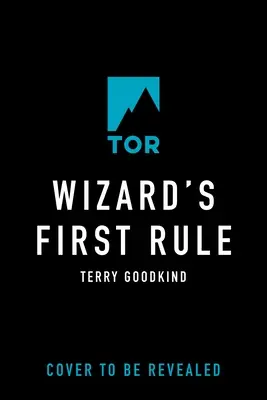 Prima regulă a vrăjitorului: Book One of the Sword of Truth - Wizard's First Rule: Book One of the Sword of Truth