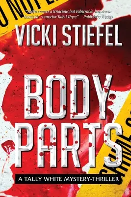 Părțile corpului, un mister Tally Whyte - Body Parts, a Tally Whyte Mystery