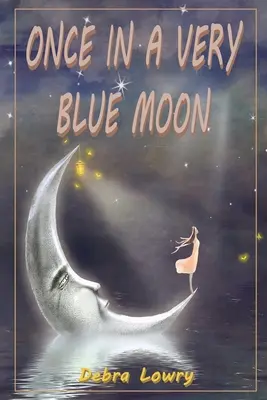 O dată într-o lună foarte albastră - Once in a very blue moon