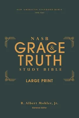 Nasb, Biblia de studiu Harul și Adevărul, Imprimare mare, Copertă tare, Verde, Literă roșie, Text din 1995, Imprimare confortabilă - Nasb, the Grace and Truth Study Bible, Large Print, Hardcover, Green, Red Letter, 1995 Text, Comfort Print