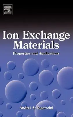 Materiale schimbătoare de ioni: Proprietăți și aplicații - Ion Exchange Materials: Properties and Applications