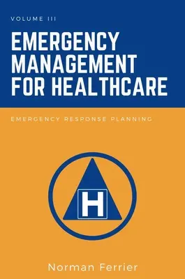 Managementul situațiilor de urgență pentru asistența medicală: Planificarea răspunsului de urgență - Emergency Management for Healthcare: Emergency Response Planning