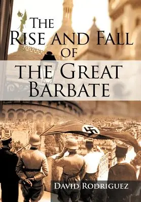 Ascensiunea și căderea Marelui Barbate - The Rise and Fall of the Great Barbate