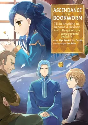 Ascendance of a Bookworm (Manga) Partea 2 Volumul 4 - Ascendance of a Bookworm (Manga) Part 2 Volume 4