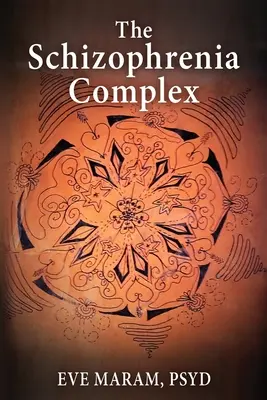 Complexul schizofreniei - The Schizophrenia Complex
