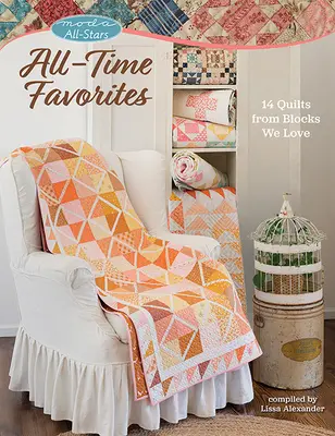 Moda All-Stars - All-Time Favorites: 14 quilts din blocuri pe care le iubim - Moda All-Stars - All-Time Favorites: 14 Quilts from Blocks We Love