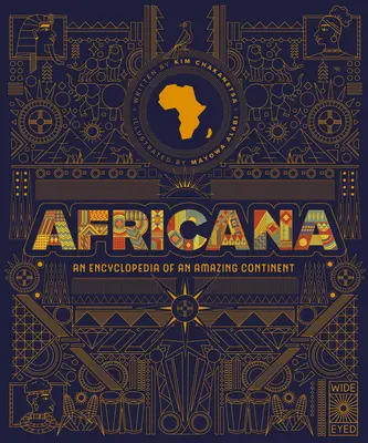 Africana: O enciclopedie a unui continent uimitor - Africana: An Encyclopedia of an Amazing Continent