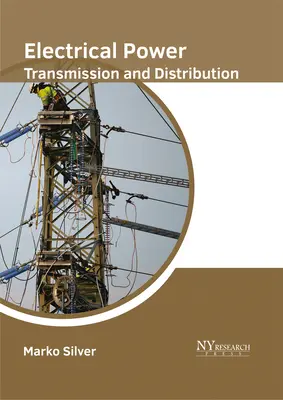 Transmisia și distribuția energiei electrice - Electrical Power Transmission and Distribution