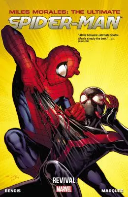 Miles Morales: Ultimate Spider-Man Volumul 1: Revival - Miles Morales: Ultimate Spider-Man Volume 1: Revival