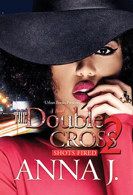 The Double Cross 2: Focuri de armă trase - The Double Cross 2: Shots Fired