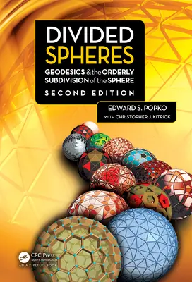 Sfere divizate: Geodezicele și subdiviziunea ordonată a sferei - Divided Spheres: Geodesics & the Orderly Subdivision of the Sphere