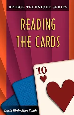 Tehnica de bridge 10: Citirea cărților - Bridge Technique 10: Reading the Cards