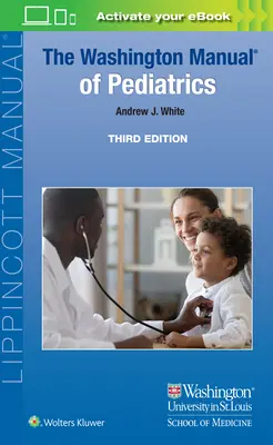 Manualul Washington de pediatrie - The Washington Manual of Pediatrics